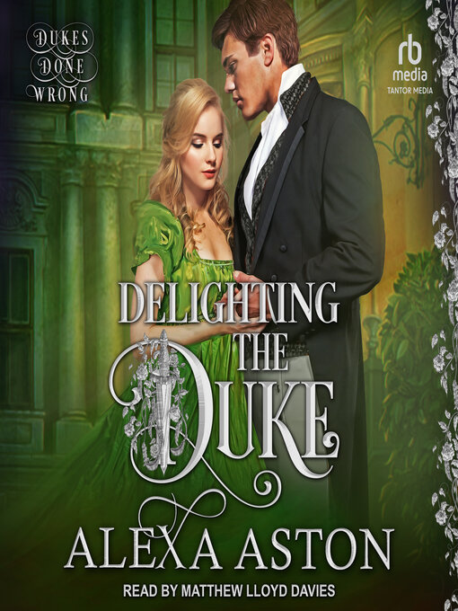 Title details for Delighting the Duke by Alexa Aston - Available